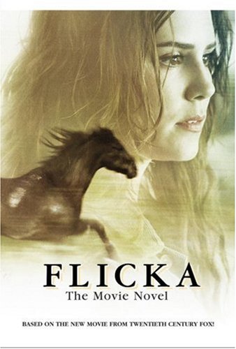 Flicka: The Movie Novel